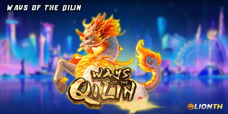 Ways of the Qilin